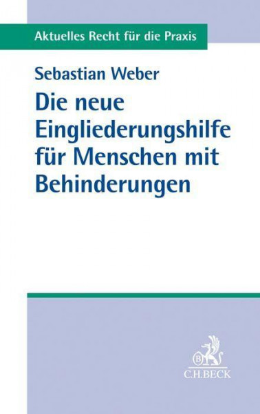 Die neue Eingliederungshilfe für Menschen mit Behinderungen