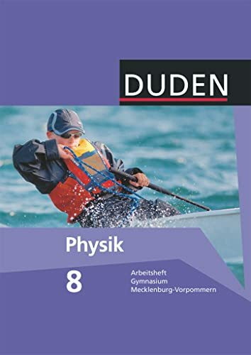 Duden Physik - Gymnasium Mecklenburg-Vorpommern - 7./8. Schuljahr: Arbeitsheft - 8. Schuljahr