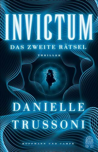 Invictum: Das zweite Rätsel. Thriller | Das schwerste Rätsel der Welt ist eine tödliche Falle (Ein Mike-Brink-Thriller, Band 2)