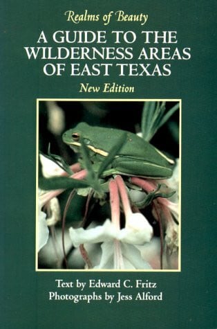 Realms of Beauty: A Guide to the Wilderness Areas of East Texas (Corrie Herring Hooks Series)