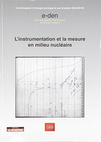 L'instrumentalisation et la mesure en milieu nucléaire