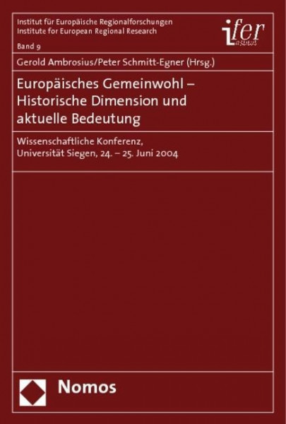 Europäisches Gemeinwohl - Historische Dimension und aktuelle Bedeutung