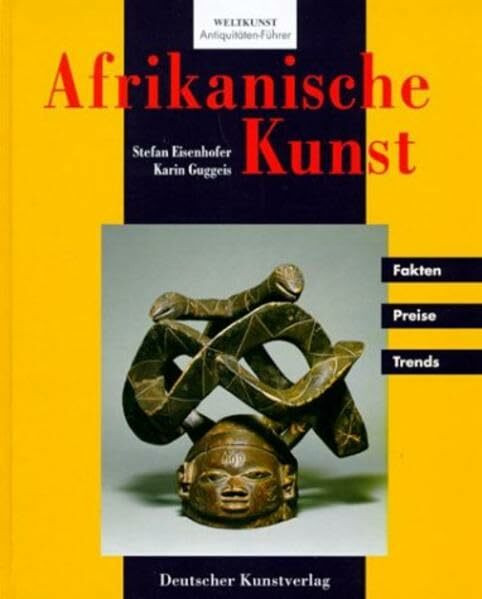 Afrikanische Kunst (Antiquitäten-Führer)