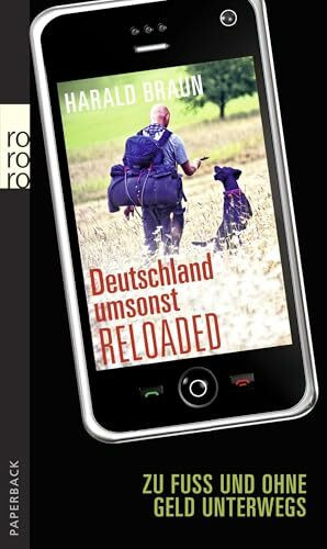Deutschland umsonst reloaded: Zu Fuß und ohne Geld unterwegs