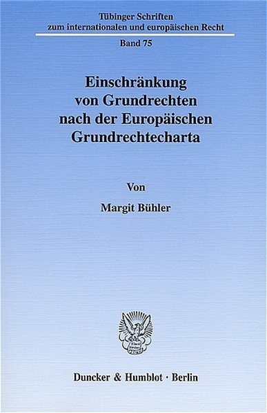 Einschränkung von Grundrechten nach der Europäischen Grundrechtecharta