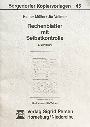 Rechenblätter mit Selbstkontrolle, 6. Schuljahr (Bergedorfer Kopiervorlagen)