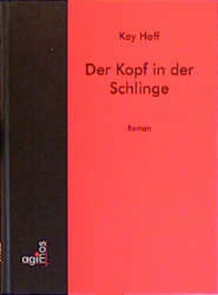 Der Kopf in der Schlinge: Roman