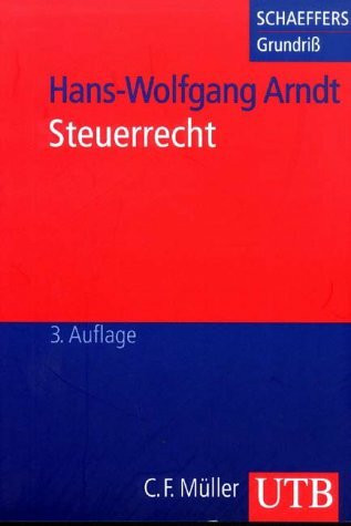 Steuerrecht (Schaeffers Grundriss des Rechts und der Wirtschaft)