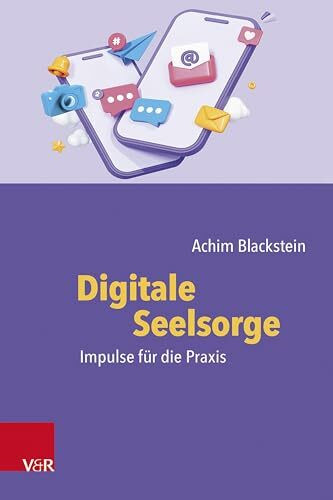 Digitale Seelsorge: Impulse für die Praxis