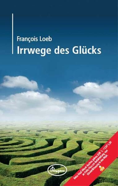 Irrwege des Glücks