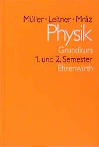 Physik: Grundkurs /1. und 2. Semester (12. Jahrgangsstufe)