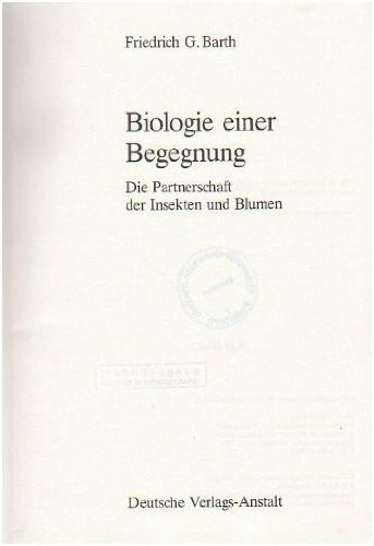 Biologie einer Begegnung. Die Partnerschaft der Insekten und Blumen