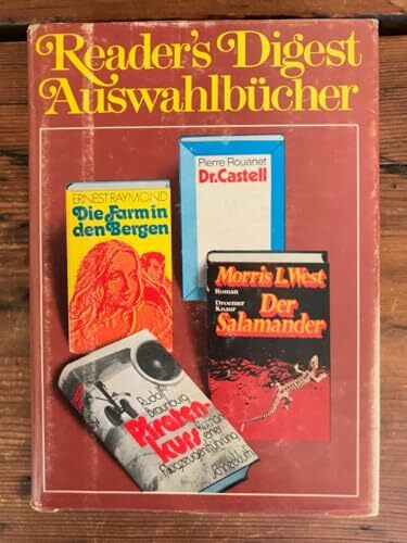 Piratenkurs. Raymond, Ernest: Die Farm in den Bergen. Rouanet, Pierre: Dr. Castell. West, Morris: Der Salamander. (Reader's Digest Auswahlbücher)