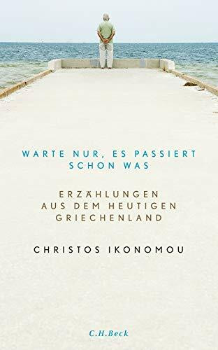 Warte nur, es passiert schon was: Erzählungen