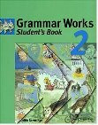 Grammar Works, Vol.2, Student's Book