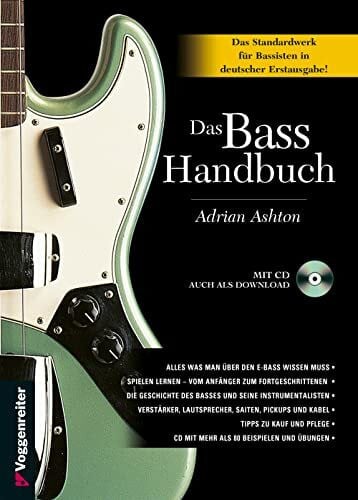 Das Bass-Handbuch: Das umfassende Standardwerk für die Bass-Gitarre.