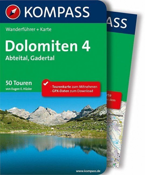 KOMPASS Wanderführer Dolomiten 4, Abteital, Gadertal: Wanderführer mit Extra-Tourenkarte 1:35.000, 50 Touren, GPX-Daten zum Download.