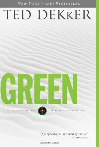 Green (The Circle, Book 0: The Beginning and the End) (Circle Trilogy, 0)