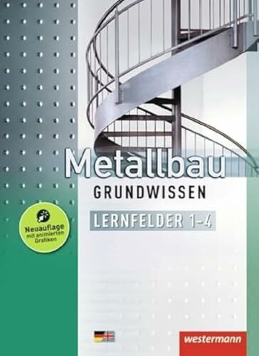 Metallbau Grundwissen: Lernfelder 1 - 4 Schulbuch