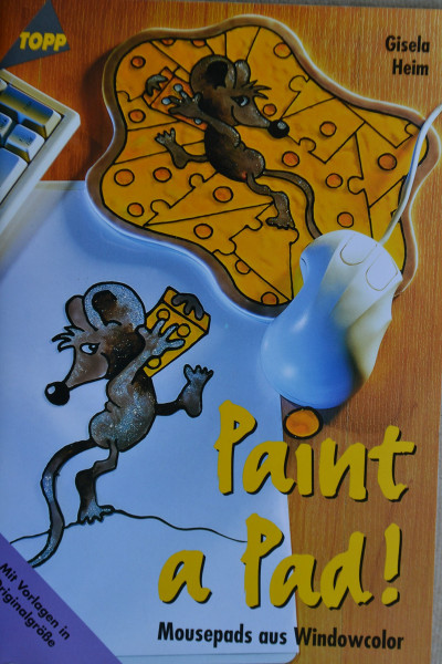 Paint a Pad! - Mousepads aus Windowcolor