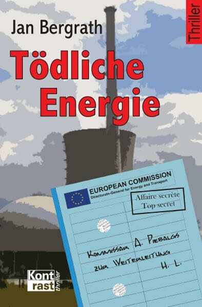 Tödliche Energie: Ein Europa-Thriller