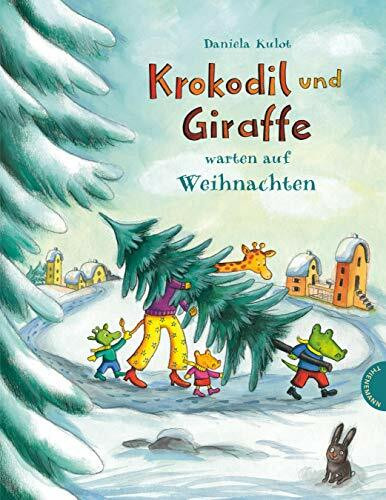 Krokodil und Giraffe: Krokodil und Giraffe warten auf Weihnachten