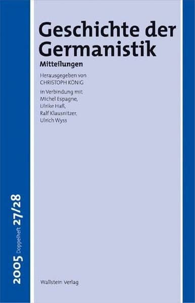 Geschichte der Germanistik. Mitteilungen Geschichte der Germanistik. Mitteilungen