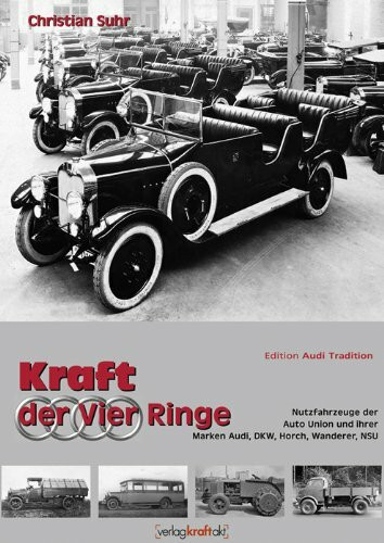 Kraft der vier Ringe: Nutzfahrzeuge der Auto-Union