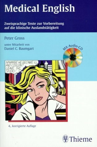 Medical English. Zweisprachige Texte zur Vorbereitung auf die klinische Auslandstätigkeit. Mit CD und herausnehmbarem Abkürzungsverzeichnis