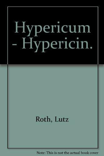 Hypericum - Hypericin: Botanik - Inhaltsstoffe - Wirkung