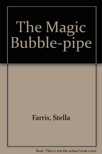 The Magic Bubble-pipe