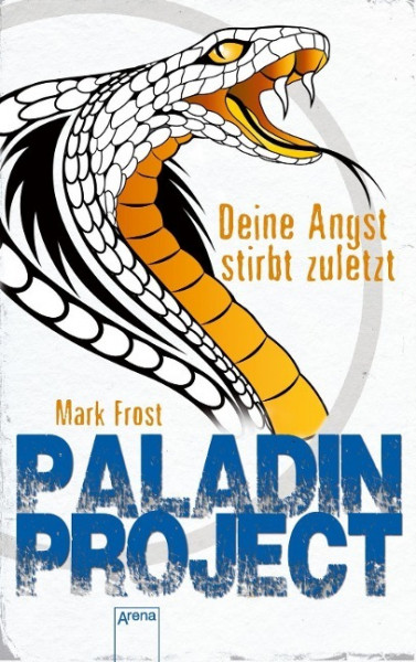 Paladin Project 03. Deine Angst stirbt zuletzt