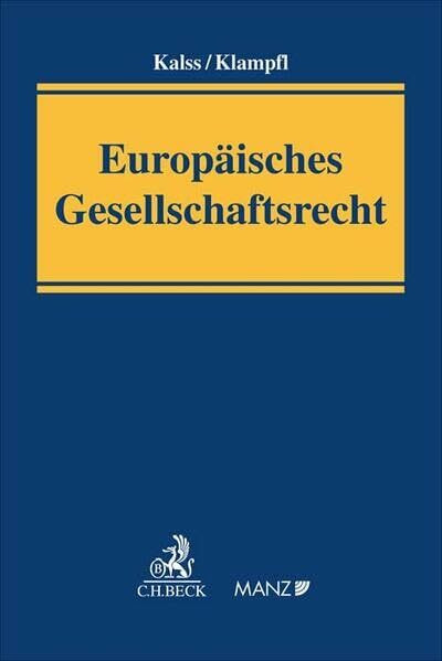 Europäisches Gesellschaftsrecht: Sonderausgabe aus: Dauses, Handbuch des EU-Wirtschaftsrechts