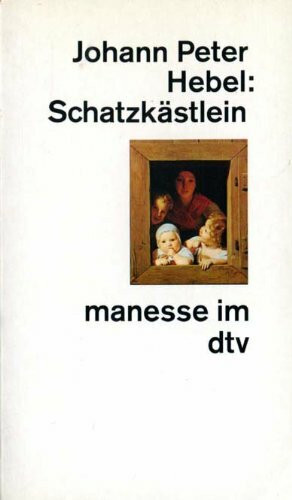 Schatzkästlein des rheinischen Hausfreundes: Herausgegeben von Werner Weber. Holzschnitte von C.Stauber – und C.H. Schmolze (manesse im dtv)