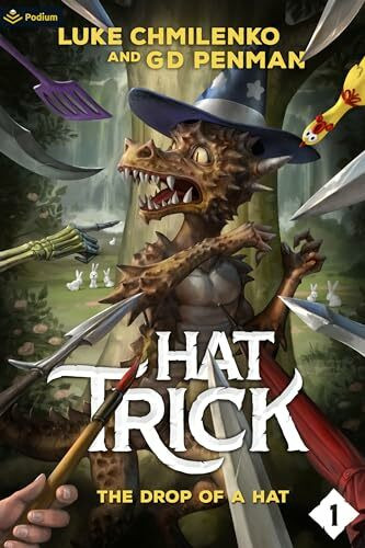 The Drop of a Hat: A Humorous High Fantasy (Hat Trick, Band 1)