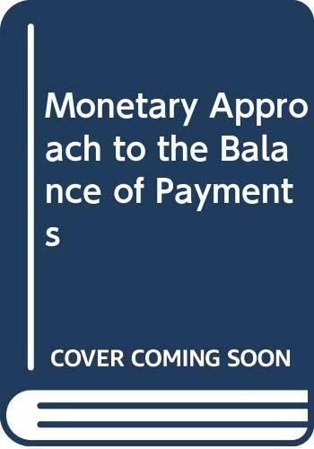 Monetary Approach to the Balance of Payments