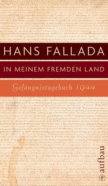 In meinem fremden Land: Gefängnistagebuch 1944