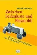 Zwischen Seifenkiste und Playmobil