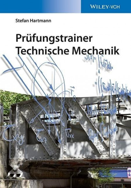 Prüfungstrainer Technische Mechanik