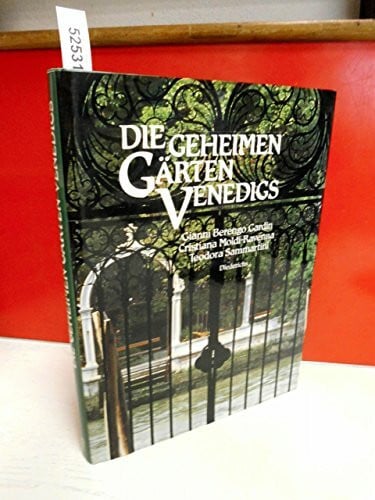 Die geheimen Gärten Venedigs. Sonderausgabe.