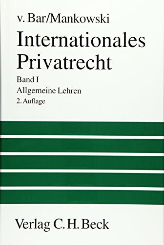 Internationales Privatrecht Bd. 1: Allgemeine Lehren