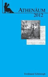 Athenäum 22. Jahrgang 2012