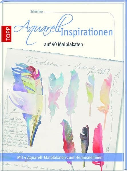 Aquarell Inspirationen auf 40 Malplakaten: Mit 4 Aquarell-Malplakaten zum Herausnehmen