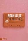Born Blue