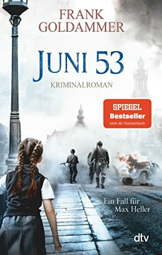 Juni 53: Kriminalroman (Max Heller, Band 5)