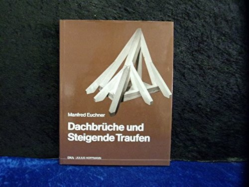 Dachbrüche und Steigende Traufen. Dachbrüche bei Grat- und Kehlsparren. Fallender First. Steigende und fallende Traufen. Sechseckturm am Satteldach