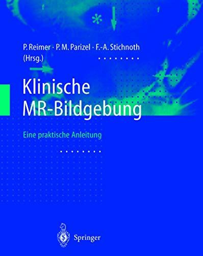 Klinische MR-Bildgebung: Eine praktische Anleitung
