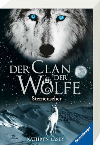 Der Clan der Wölfe, Band 6: Sternenseher (spannendes Tierfantasy-Abenteuer ab 10 Jahre) (Der Clan der Wölfe, 6)
