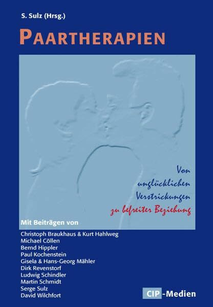 Paartherapien Von unglücklichen Verstrickungen zu befreiter Beziehung
