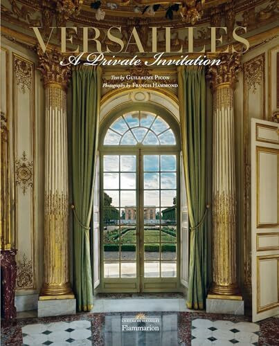 Versailles: A Private Invitation: (new updated edition)